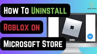 How To Uninstall Roblox on Microsoft Store ( IN 1 MIN!)