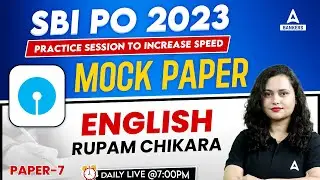 SBI PO English Mock Paper - 7 | SBI PO 2023 | SBI PO English | By Rupam Chikara