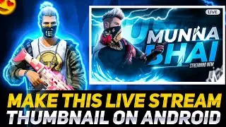 HOW TO MAKE FREE FIRE LIVE STREAM THUMBNAIL ON ANDROID || FREE FIRE ||KARTIK GFX❤️
