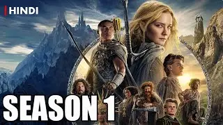 The Rings of Power Season 1 Recap ULTRA PRO MAX | Hindi