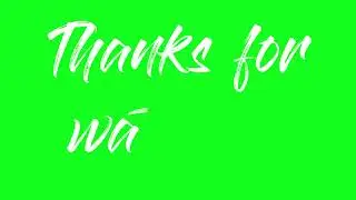 Thanks for watching green screen video | End Text