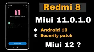 Miui 11.0.1.0 Stable Update In Redmi 8 | Android 10 Update | Miui 12 ?
