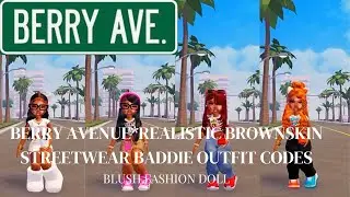 BERRY AVENUE*Realistic Brownskin Streetwear Baddie Outfit Codes Blush Fashion Doll