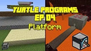 ComputerCraft - Turtle Programs, Ep 04: Platforms