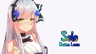 Nightcore - Solo - (Cover//Lyrics)