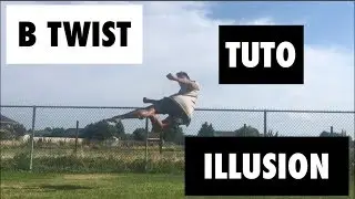 B TWIST ILLUSION TUTORIEL