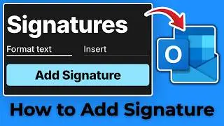 How to Add & Change Your Email Signature in Outlook - 2026