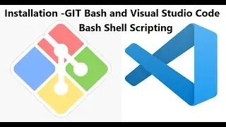 Basic Shell Scripting | Git Bash & Visual Studio Installation