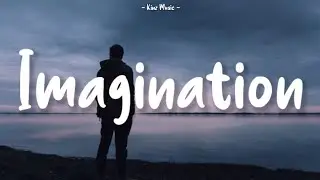 Shawn Mandes - Imagination (Lyrics)