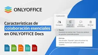Características de colaboración esenciales en ONLYOFFICE Docs
