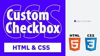 Custom CSS Checkbox | How to create custom checkbox