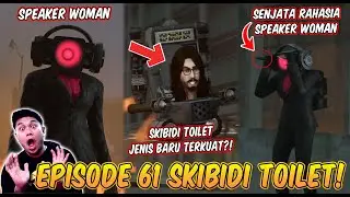 EPISODE BARU 61 SKIBIDI TOILET! KEMUNCULAN SPEAKER WOMAN DAN ADA SKIBIDI TOILET JENIS BARU!