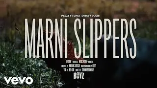 Peezy, Ghetto Baby Boom - Marni Slippers (Official Video)