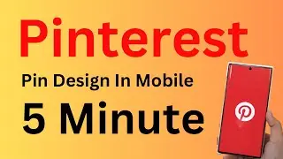 How to design Pinterest Pin in Mobile | Pinterest Image Create In Canva