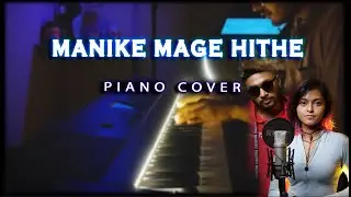 Manike Mage Hithe - Piano Cover by Shivang Mehta