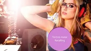 Techno music Recalling song mix Relaxing weekend techno