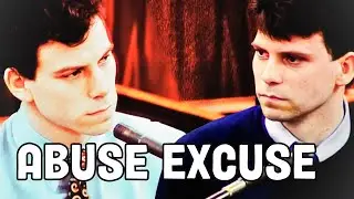 The Menendez Brothers' Abuse Was NOT An Excuse