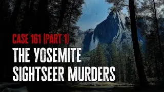 The hunt for a missing trio in Yosemite (Part 1/2)
