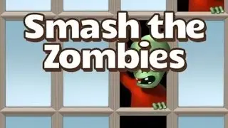 Smash the Zombies - Android Gameplay