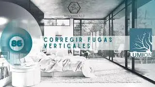 86. Corregir fugas verticales.