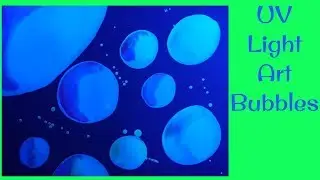 UV Light Art Bubbles [TIMELAPSE]