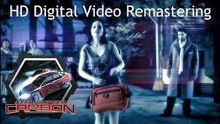 NFS Carbon (Eng. Ver) HD Digital Video Remastering