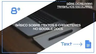 Básico sobre textos e caracteres no google docs