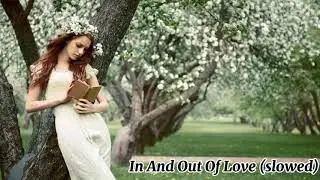 Armin Van Buuren - In and out of love (slowed)