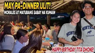 MORALES AT MATUBANG NAG DINNER SA BAGASBAS!