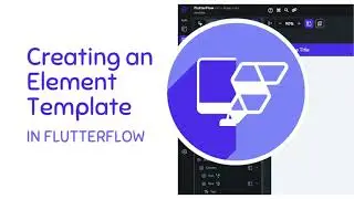 How-To Create an Element Template (to add your Menu Bar to other pages) in Flutterflow