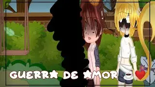 ❤️📜GUERRA DE AMOR 📜❤️SERIE 🪴🌹