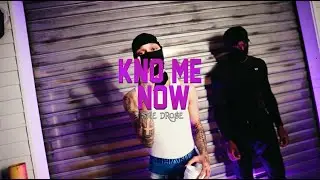 SME DRO$E - Kno Me Now [Official Music Video]