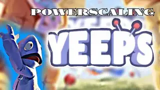 Powerscaling the YEEP (Yeeps hide and seek)