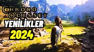 CHRONO ODYSSEY - Yenilikler 2024