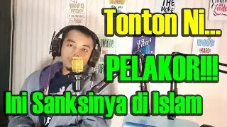 PELAKOR!!! Coba Tonton Ini...!!! Ini Hukuman Untuk Para Pelakor di dalam Islam