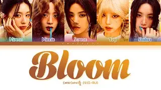 [신곡] GIDLE Bloom Lyrics 여자 아이들 블룸 가사 | GIDLE Klaxon Lyrics 클락션 | Last Forever - Neverland - I SWAY