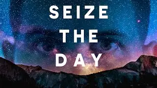 Seize The Day - Isaac Carlton