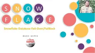 Snowflake Database Fail-Over/Fail Back | Rajiv Gupta Everyday Learning