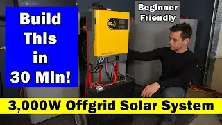 Build a 3,000W Off-grid Solar System in 30 Min! Natural Disaster, Grid Down, RV and More