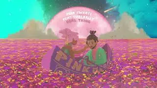 Pink Sweat$ - Real Thing (feat. Tori Kelly) [Official Audio]