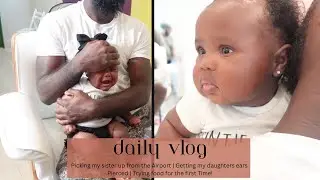 Getting My Daughters Ears Pierced + She Tries food for the First Time!