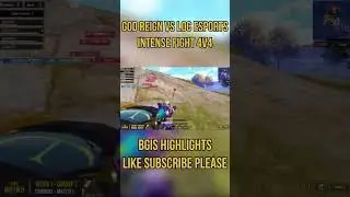 God Reign vs Loc Esports intense 4v4 fight 🔥 BGIS Highlights 👑