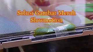 Memperbaiki Tv Led Gambar Merah Slowmotion