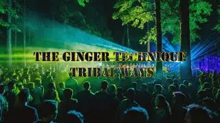 The Ginger Technique - Tribal Ways