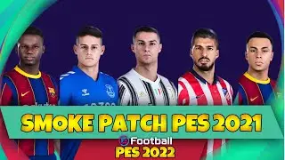 SMOKE PATCH V4 EFOOTBALL PES 2021 PATCH 2022 OPTION DATA