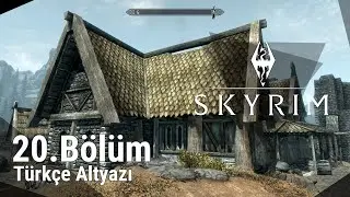 Akçay'dan Ev Aldım! The Elder Scrolls V: Skyrim (20. Bölüm Türkçe Altyazı) Yorumsuz