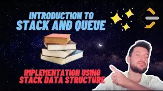 L1. Introduction to Stack and Queue | Implementation using Stack Data Structure