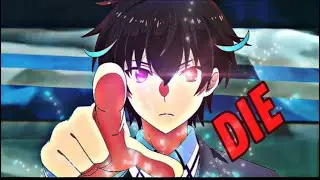 Anime - My Instant Death Ability Is So Overpowered - AMV[Edit]