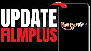 How to EASILY Update FilmPlus on Firestick! (UPDATED FULL GUIDE) [2025]