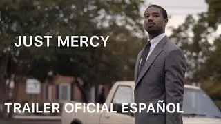 JUST MERCY | Trailer Oficial Español | Michael B Jordan, Brie Larson